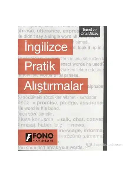 İngilizce Pratik Alıştırmalar Kitabı: Temel ve İleri Seviye İçin Uygun Öğrenme Kaynağı