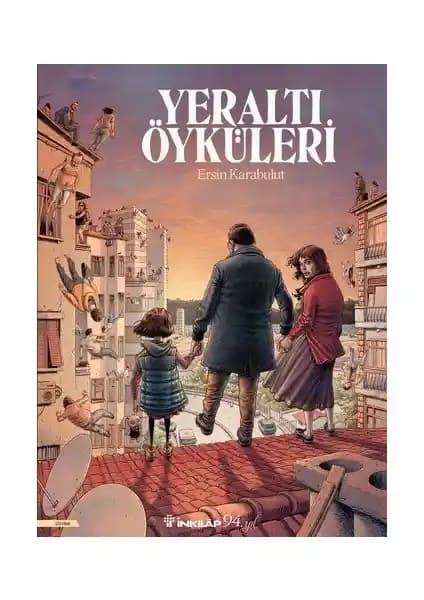 İnkılap Kitabevi Yayınlarından Ersin Karabulut'un Yeraltı Öyküleri Kitabı İncelemesi
