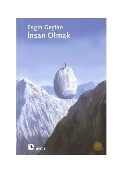 İnsan Olmak: Engin Geçtan’ın Modern Toplumlarda Kimlik ve İkilemler Üzerine Analizi