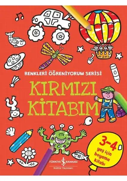 İş Bankası Kırmızı Kitabım Renkleri Öğreniyorum Serisi Çocuklar İçin Eğitici Boyama Kitabı