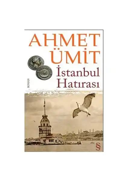 İstanbul Hatırası: Ahmet Ümit'in Tarih ve Polisiye Birlikteliğiyle Şehri Anlatan Romanı
