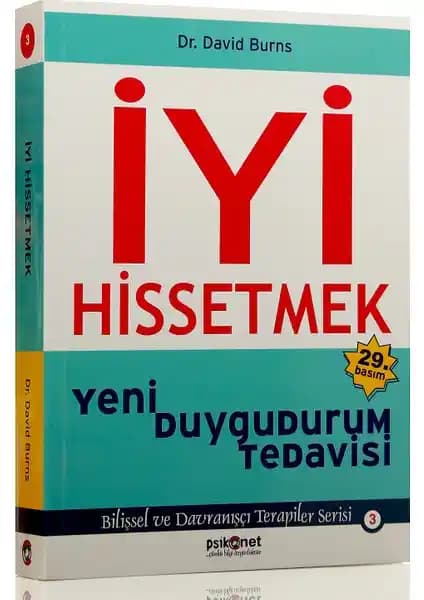 İyi Hissetmek Kitabı: Depresyon ve Anksiyete ile Başa Çıkma Yöntemleri