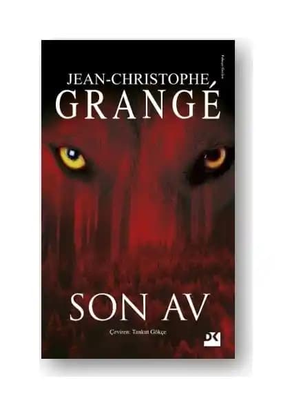 Jean-Christophe Grange’in ‘Son Av’ Romanı: Polisiye ve Gerilimin Eşsiz Buluşması