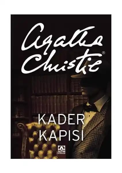 Kader Kapısı: Agatha Christie’nin Gizem ve Gerilimiyle Dolu Polisiye Eseri