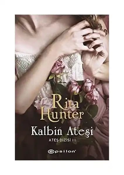 Kalbin Ateşi - Rita Hunter'ın İskoçya Kırsalında Geçen Duygusal Aşk Hikayesi