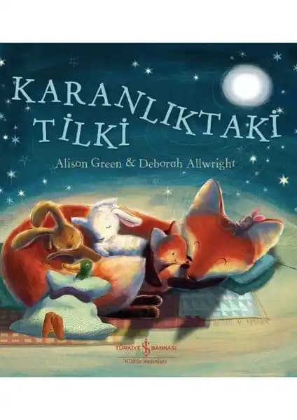 Karanlıktaki Tilki: Çocuklara Özgüven ve Empati Kazandıran Eğitici Hikaye Kitabı