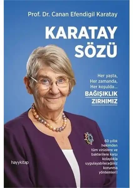 Karatay Sözü Sağlıklı Yaşam Rehberi Prof. Dr. Canan Karatay'ın Uzman Perspektifiyle