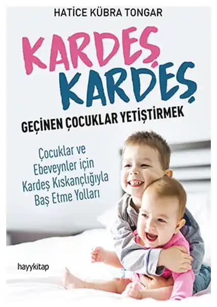 Kardeşlik İlişkilerini Güçlendiren Pedagojik Yaklaşımlar ve Uygulamalar