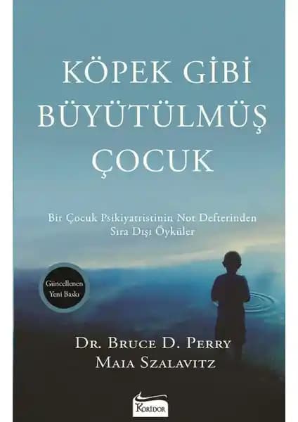 Köpek Gibi Büyütülmüş Çocuk: Travmanın Beyin Üzerindeki Etkileri ve İyileşme Süreci