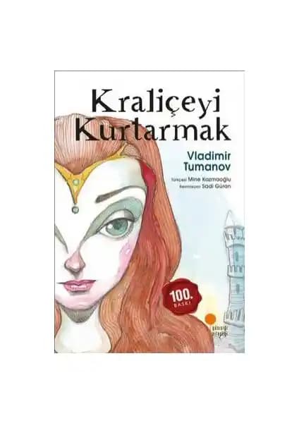 Kraliçeyi Kurtarmak: Fantastik Macera ve Matematik Bilmeceleriyle Dolu Bir Roman