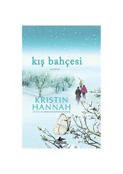 Kristin Hannah’ın Kış Bahçesi Romanı: Aile, Gizem ve Duygusal Derinlikler