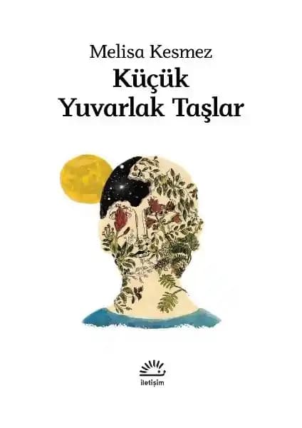 Küçük Yuvarlak Taşlar: Melisa Kesmez'in Doğa ve İnsan İlişkilerini İşleyen Edebi Çalışması
