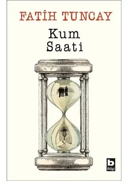Kum Saati: Gençlik ve Çocuklara İlham Veren Öğretici ve Sürükleyici Bir Eser