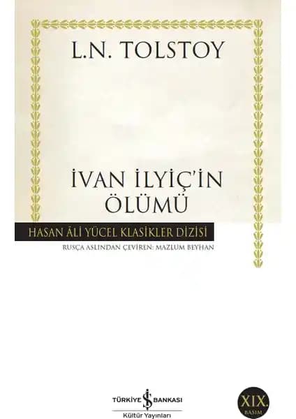 Lev Tolstoy’un “İvan İlyiç’in Ölümü” Eseri Üzerine Detaylı Bir İnceleme