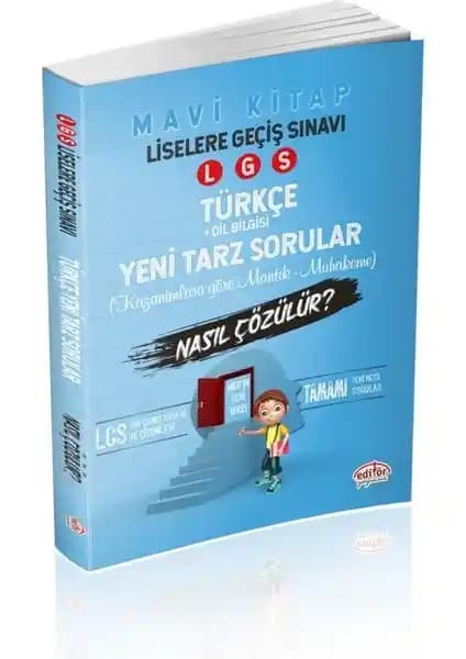 LGS için Mantık ve Muhakeme Türkçe Soruları Çözme Rehberi 8. Sınıf Öğrencileri için