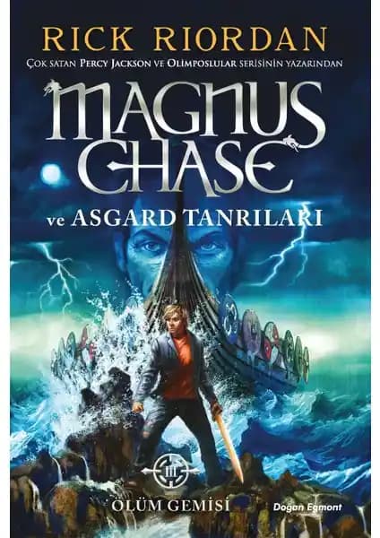 Magnus Chase ve Asgard Tanrıları Ölüm Gemisi Kitabı: Mitoloji ve Macera Dolu Fantastik Hikaye