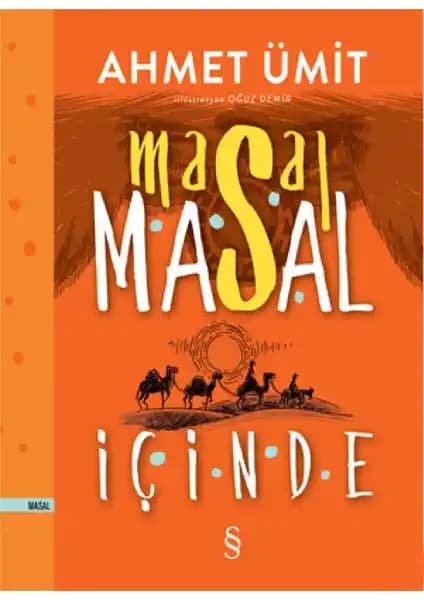Masal Masal İçinde: Ahmet Ümit'in Çocuklar ve Yetişkinler İçin Masal Kitabı
