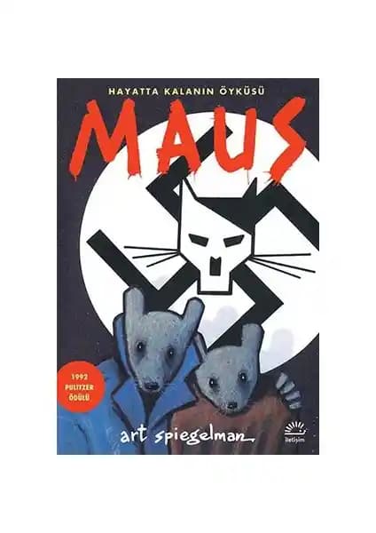 Maus: Hayatta Kalanın Öyküsü Art Spiegelman'ın Çizgi Romanı ile Savaş ve İnsanlık Hikayesi