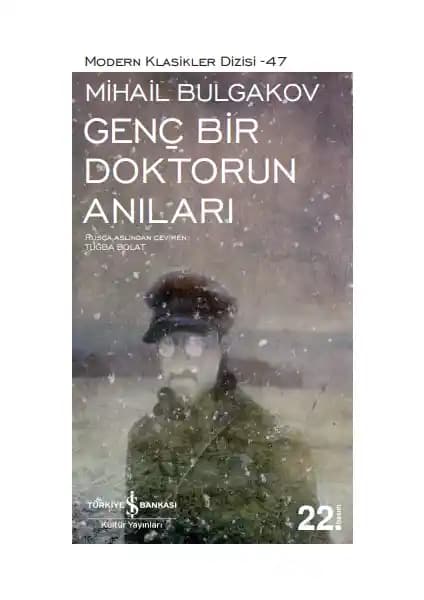 Mihail Bulgakov'un Genç Bir Doktorun Anıları Eseri Hakkında Kapsamlı Bilgi ve Analiz