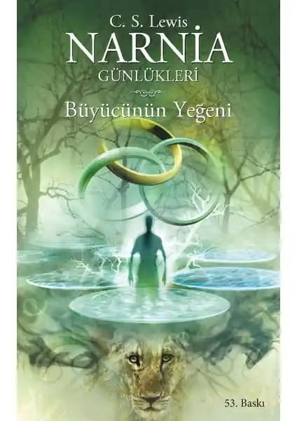 Narnia Günlükleri 1 Büyücünün Yeğeni: Fantastik Macera ve Çocuk Kitabı İncelemesi