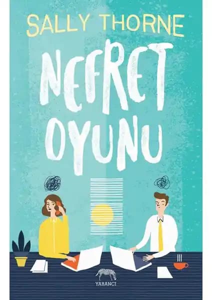 Nefret Oyunu: Ofis Ortamında Geçen Romantik ve Mizahi Bir Aşk Hikayesi