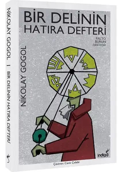 Nikolay Gogol’ün Bir Delinin Hatıra Defteri Eseri Analizi ve Tanıtımı