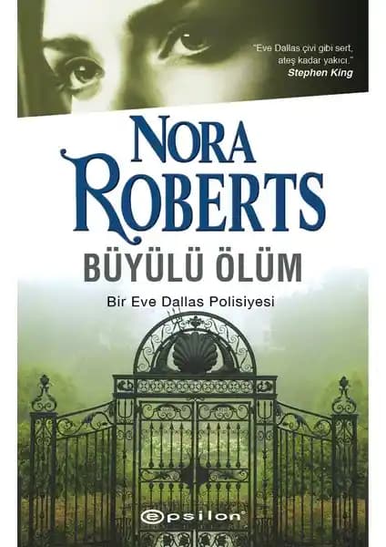 Nora Roberts'ın Büyülü Ölüm Romanı: Polisiye ve Gerilim Türlerinin Usta Yapıtı