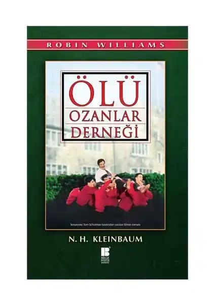 Ölü Ozanlar Derneği Kitabı İncelemesi: Gençlik, Özgürlük ve İlham Veren Hikaye