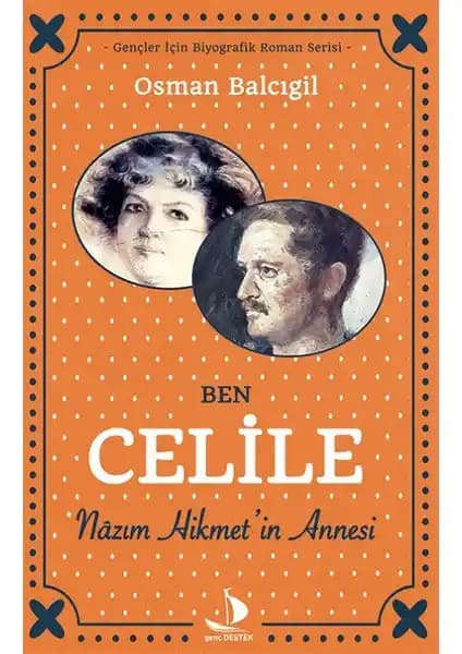 Osman Balcıgil’in Kaleminden Celile Hanım ve Nazım Hikmet’in Hikayesi