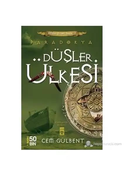 Paradokya Düşler Ülkesi: Cem Gülbent'in Fantastik ve Psikolojik Yolculuğu