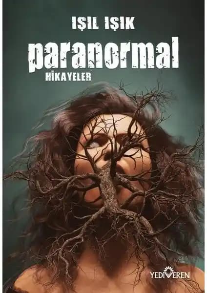Paranormal Hikayeler Işıl Işık ile Gizemli ve Korkutucu Olaylar Kitabı İncelemesi