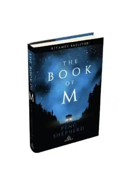 Peng Shepherd’in ‘The Book of M: Kıyamet Başlıyor’ Romanı Distopya ve Bilim Kurgu Türlerinin Önemli Bir Örneği