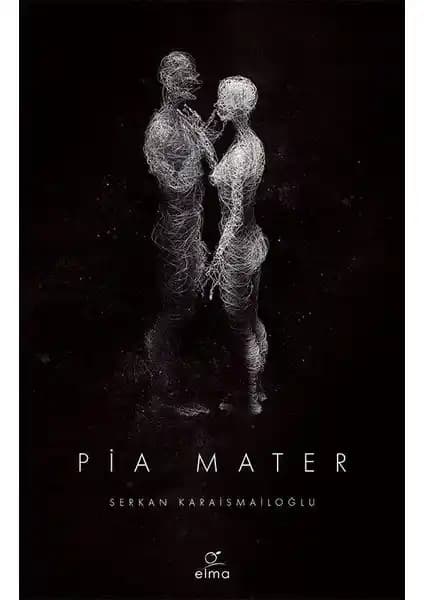 Pia Mater: Nörobilim ve Edebiyatın Buluştuğu Bilimsel Kurgu Romanı