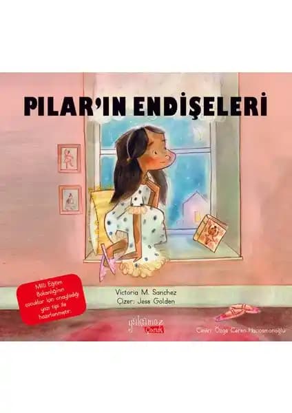 Pılar’ın Endişeleri: Duygusal Derinliği ve Hayal Gücüyle Genç Okurlara Hitap Eden Masal