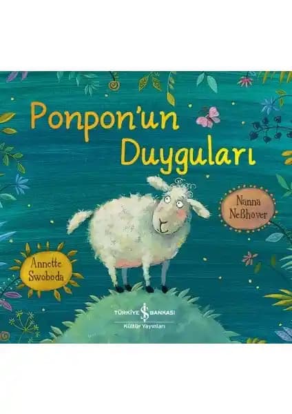Ponpon’un Duyguları: Renklerle Duyguları Öğrenen Çocuk Kitabı
