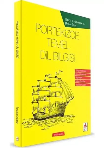 Portekizce Temel Dil Bilgisi: Yabancı Dil Öğreniminde Yenilikçi ve Pratik Rehber