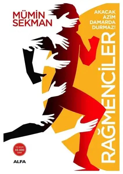 Rağmenciler: Azim ve Direnç Dolu Bir Yolculuk İçin İlham Verici Bir Rehber