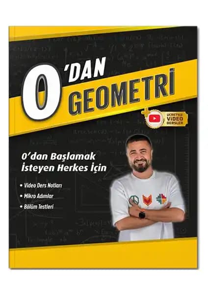 Rehber Matematik 0'dan Geometri: Temel Bilgilerden İleri Seviyeye Bir Yolculuk