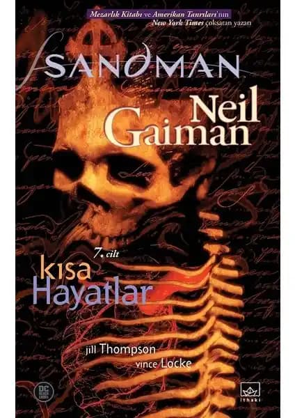 Sandman 7 Kısa Hayatlar Neil Gaiman'ın Mitoloji ve Kozmik Temalarıyla Modern Çizgi Romanı