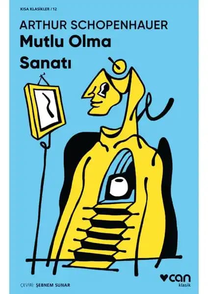 Schopenhauer'in Mutluluk Anlayışını Anlayanlar İçin Felsefi Bir Rehber