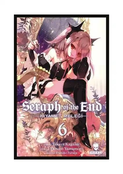 Seraph of the End Kıyamet Meleği 6 Türkçe Basım Takaya Kagami'nin Vampir Hikayesi