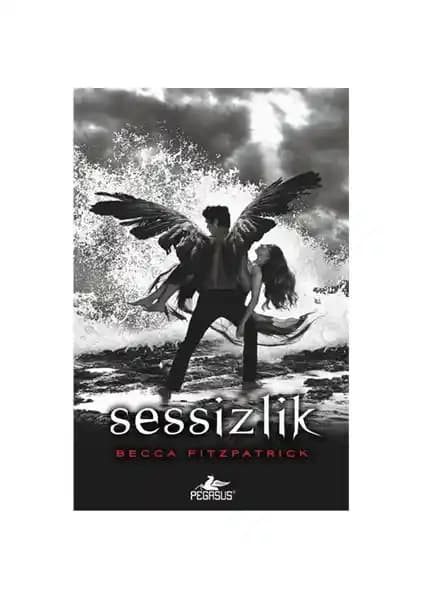 Sessizlik: Becca Fitzpatrick'in Fantastik ve Duygusal Romanı Türkçe Baskısı
