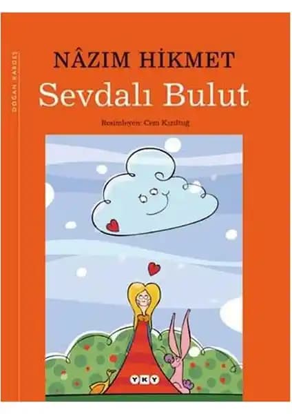 Sevdalı Bulut: Nazım Hikmet’in Çocuklar İçin Yazdığı Edebiyat Klasiği 2025 Basımı