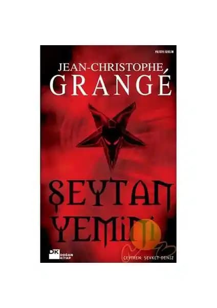 Şeytan Yemini: Jean-Christophe Grange'in Gerilim ve Polisiye Türünde Sürükleyici Eseri