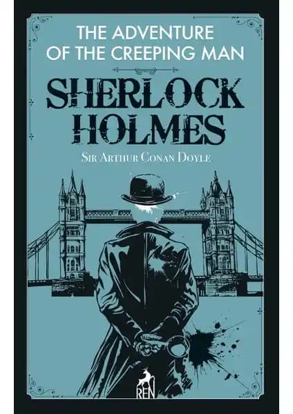 Sherlock Holmes Serisinin En Güçlü Hikayelerinden The Adventure Of The Creeping Man İncelemesi
