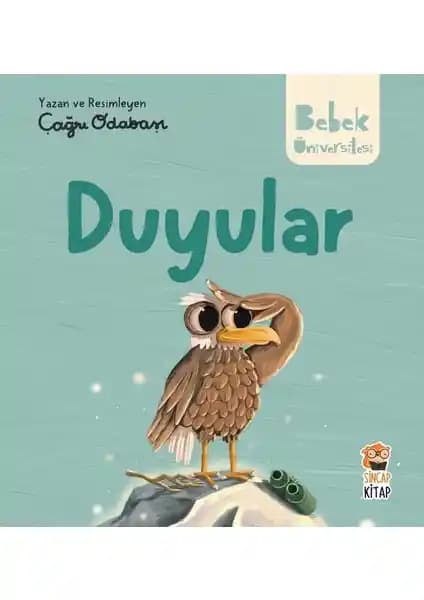 Sincap Kitap Bebek Üniversitesi Duyular Kitabı Çocukların Duyusal Gelişimine Katkı Sağlar
