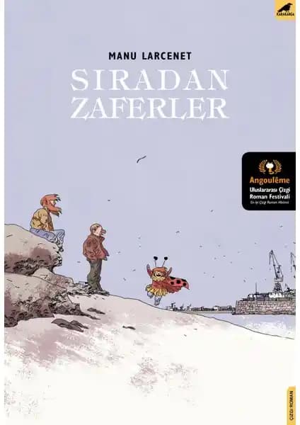 Sıradan Zaferler Eseri Üzerine Kapsamlı İnceleme ve Analiz