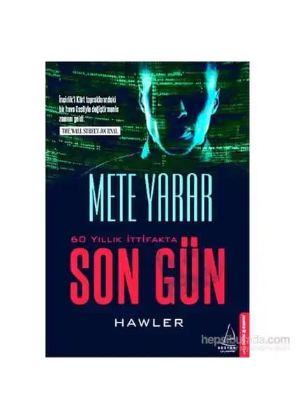 Son Gün - Mete Yarar Romanı Güncel Güvenlik ve Dış Politika Temalarını İşliyor