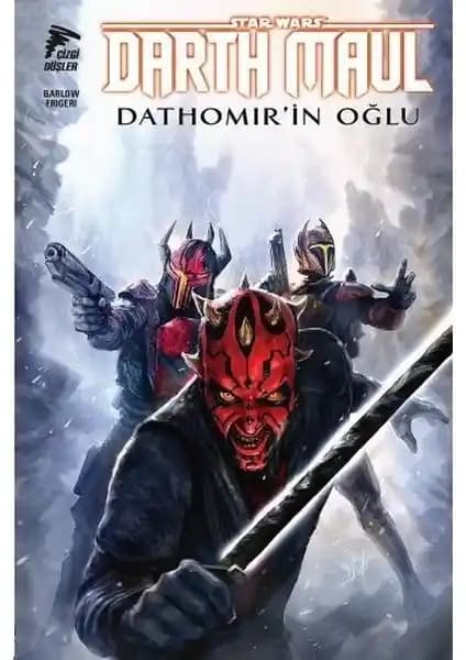 Star Wars Darth Maul Dathomir'in Oğlu Kitabı: Hikaye, Özellikler ve Neden Tercih Edilmeli