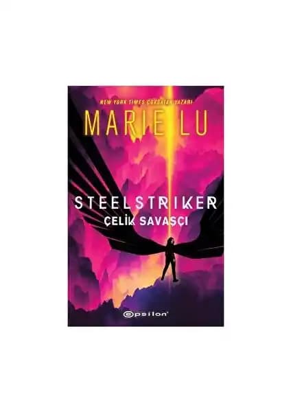 Steelstriker: Çelik Savaşçı Romanı, Marie Lu'nun Distopik Macera Eseri ve Türkçe Yayımlanmıştır